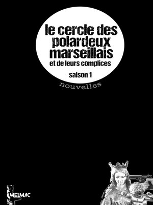 cover image of Le Cercle des Polardeux marseillais